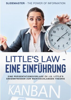 Buchcover Little's Law - eine Einführung | Slidemaster The Power of Information | EAN 9783752697933 | ISBN 3-7526-9793-8 | ISBN 978-3-7526-9793-3