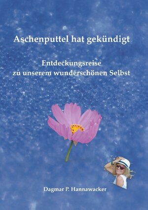 Buchcover Aschenputtel hat gekündigt | Dagmar P. Hannawacker | EAN 9783752803631 | ISBN 3-7528-0363-0 | ISBN 978-3-7528-0363-1