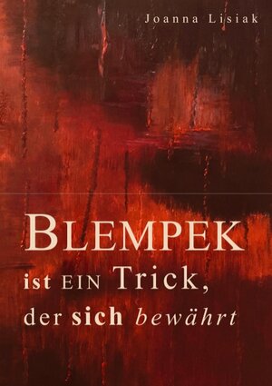 Buchcover Blempek ist ein Trick, der sich bewährt | Joanna Lisiak | EAN 9783752803723 | ISBN 3-7528-0372-X | ISBN 978-3-7528-0372-3
