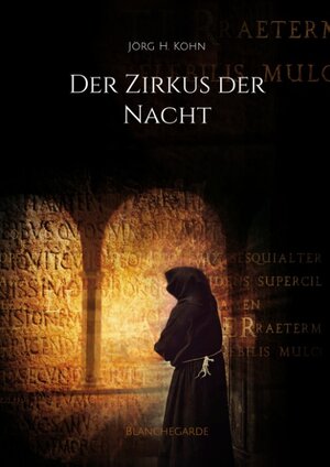 Buchcover Der Zirkus der Nacht | Jörg Kohn | EAN 9783752803938 | ISBN 3-7528-0393-2 | ISBN 978-3-7528-0393-8