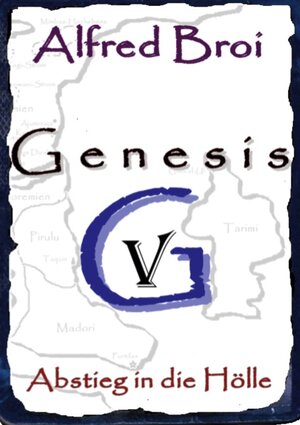 Buchcover Genesis V | Alfred Broi | EAN 9783752823370 | ISBN 3-7528-2337-2 | ISBN 978-3-7528-2337-0