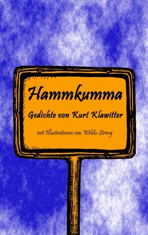 Buchcover Hammkumma | Kurt Klawitter | EAN 9783752830972 | ISBN 3-7528-3097-2 | ISBN 978-3-7528-3097-2