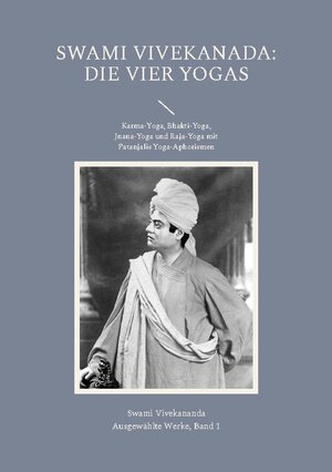 Buchcover Die Vier Yogas | Swami Vivekananda | EAN 9783752834611 | ISBN 3-7528-3461-7 | ISBN 978-3-7528-3461-1