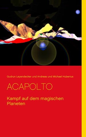 Buchcover Acapolto | Gudrun Leyendecker | EAN 9783752842050 | ISBN 3-7528-4205-9 | ISBN 978-3-7528-4205-0