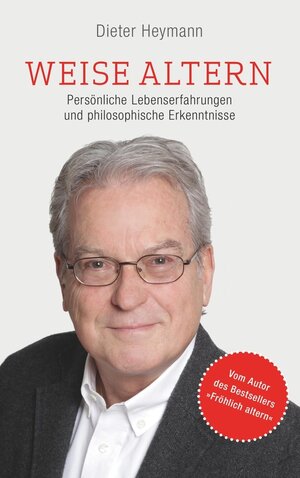 Buchcover Weise altern | Dieter Heymann | EAN 9783752845969 | ISBN 3-7528-4596-1 | ISBN 978-3-7528-4596-9