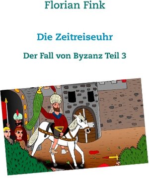 Buchcover Die Zeitreiseuhr | Florian Fink | EAN 9783752851069 | ISBN 3-7528-5106-6 | ISBN 978-3-7528-5106-9