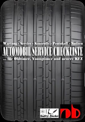 Buchcover AUTOMOBIL SERVICE CHECKLISTE - Wartung - Service - Kontrolle - Protokoll - Notizen | Uwe H. Sültz | EAN 9783752854244 | ISBN 3-7528-5424-3 | ISBN 978-3-7528-5424-4