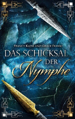 Buchcover Das Schicksal der Nymphe | Francy Klose | EAN 9783752855074 | ISBN 3-7528-5507-X | ISBN 978-3-7528-5507-4