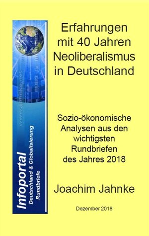 Buchcover Erfahrungen mit 40 Jahren Neoliberalismus in Deutschland | Joachim Jahnke | EAN 9783752857184 | ISBN 3-7528-5718-8 | ISBN 978-3-7528-5718-4