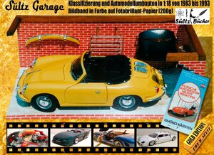 Buchcover Sültz Garage - Klassifizierung und Automodellumbauten in 1:18 von 1983 bis 1993 | Uwe H. Sültz | EAN 9783752860221 | ISBN 3-7528-6022-7 | ISBN 978-3-7528-6022-1