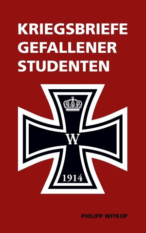 Buchcover Kriegsbriefe gefallener Studenten | Philipp Witkop | EAN 9783752861242 | ISBN 3-7528-6124-X | ISBN 978-3-7528-6124-2