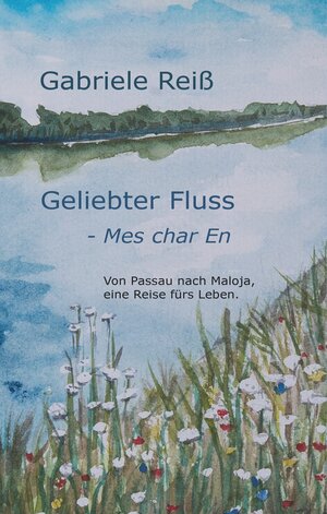 Buchcover Geliebter Fluss - Mes char En | Gabriele Reiß | EAN 9783752871425 | ISBN 3-7528-7142-3 | ISBN 978-3-7528-7142-5