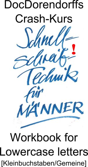 Buchcover DocDorendorffs Crash-Kurs Schnellschreib-Technik für Männer Workbook | Susanne Dorendorff | EAN 9783752872873 | ISBN 3-7528-7287-X | ISBN 978-3-7528-7287-3