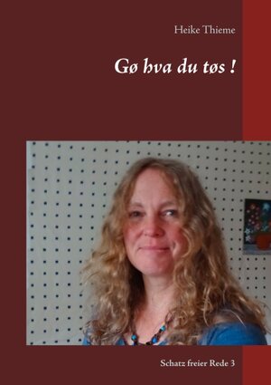 Buchcover Gø hva du tøs ! | Heike Thieme | EAN 9783752885347 | ISBN 3-7528-8534-3 | ISBN 978-3-7528-8534-7