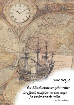 Buchcover Time escape - das Rätselabenteuer geht weiter | Carsten Richter | EAN 9783752885699 | ISBN 3-7528-8569-6 | ISBN 978-3-7528-8569-9