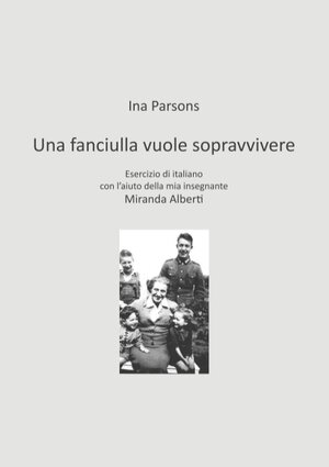 Buchcover Una fanciulla vuole sopravvivere | Ina Parsons | EAN 9783752892925 | ISBN 3-7528-9292-7 | ISBN 978-3-7528-9292-5