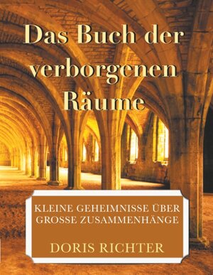 Buchcover Das Buch der verborgenen Räume | Doris Richter | EAN 9783752896404 | ISBN 3-7528-9640-X | ISBN 978-3-7528-9640-4