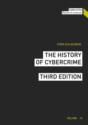 Buchcover The History of Cybercrime | Stein Schjolberg | EAN 9783752898859 | ISBN 3-7528-9885-2 | ISBN 978-3-7528-9885-9