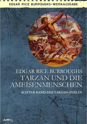 Buchcover TARZAN UND DIE AMEISENMENSCHEN | Edgar Rice Burroughs | EAN 9783752912425 | ISBN 3-7529-1242-1 | ISBN 978-3-7529-1242-5