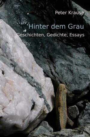 Buchcover Hinter dem Grau | Peter Krause | EAN 9783752935448 | ISBN 3-7529-3544-8 | ISBN 978-3-7529-3544-8