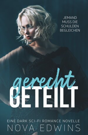 Buchcover Gerecht geteilt | Nova Edwins | EAN 9783752941562 | ISBN 3-7529-4156-1 | ISBN 978-3-7529-4156-2