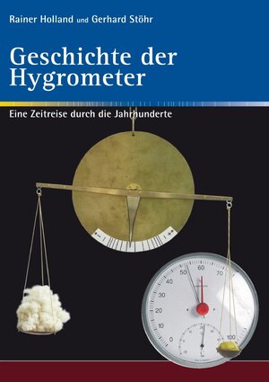 Buchcover Alte Metereologische Instrumente und deren Entwicklungen / Geschichte der Hygrometer | Rainer Holland | EAN 9783752945980 | ISBN 3-7529-4598-2 | ISBN 978-3-7529-4598-0