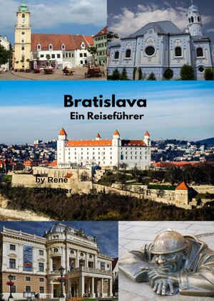 Buchcover Entdecken Sie die Städte der Welt / Bratislava Ein Reiseführer | Rene Schreiber | EAN 9783752952896 | ISBN 3-7529-5289-X | ISBN 978-3-7529-5289-6