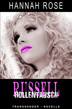 Buchcover Russell - Rollentausch | Hannah Rose | EAN 9783752954357 | ISBN 3-7529-5435-3 | ISBN 978-3-7529-5435-7