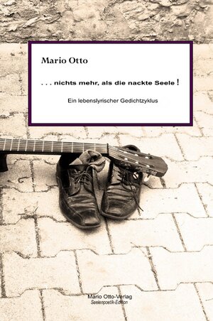 Buchcover ... nichts mehr, als die nackte Seele! LUXUSAUSGABE (Hardcover) | Mario Otto | EAN 9783752954456 | ISBN 3-7529-5445-0 | ISBN 978-3-7529-5445-6