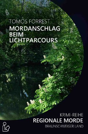 Buchcover MORDANSCHLAG BEIM LICHTPARCOURS - REGIONALE MORDE | Tomos Forrest | EAN 9783752955002 | ISBN 3-7529-5500-7 | ISBN 978-3-7529-5500-2