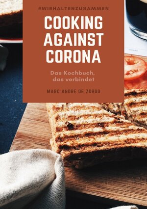 Buchcover Cooking against Corona | Marc André De Zordo | EAN 9783752955439 | ISBN 3-7529-5543-0 | ISBN 978-3-7529-5543-9