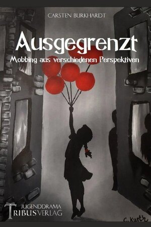 Buchcover Ausgegrenzt | Carsten Burkhardt | EAN 9783752958522 | ISBN 3-7529-5852-9 | ISBN 978-3-7529-5852-2