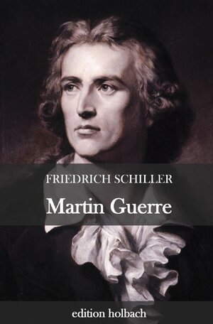 Buchcover Martin Guerre | Friedrich Schiller | EAN 9783752958720 | ISBN 3-7529-5872-3 | ISBN 978-3-7529-5872-0