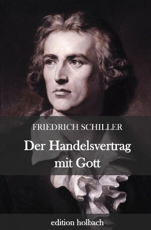 Buchcover Der Handelsvertrag mit Gott | Friedrich Schiller | EAN 9783752958737 | ISBN 3-7529-5873-1 | ISBN 978-3-7529-5873-7