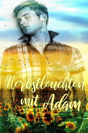 Buchcover Jahreszeitenliebe / Herbstleuchten mit Adam | Sam Nolan | EAN 9783752959949 | ISBN 3-7529-5994-0 | ISBN 978-3-7529-5994-9