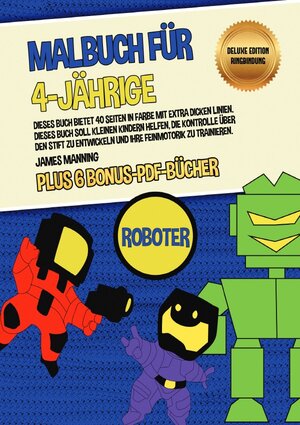 Buchcover Malbuch für 4-Jährige (Roboter) Deluxe Edition - Ringbindung | James Manning | EAN 9783752965377 | ISBN 3-7529-6537-1 | ISBN 978-3-7529-6537-7