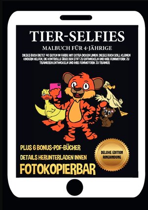 Buchcover Malbuch für 4-Jährige (Tier-Selfies) Deluxe Edition - Ringbindung | James Manning | EAN 9783752965803 | ISBN 3-7529-6580-0 | ISBN 978-3-7529-6580-3