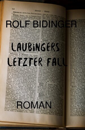 Buchcover Laubingers letzter Fall | Rolf Bidinger | EAN 9783752969016 | ISBN 3-7529-6901-6 | ISBN 978-3-7529-6901-6