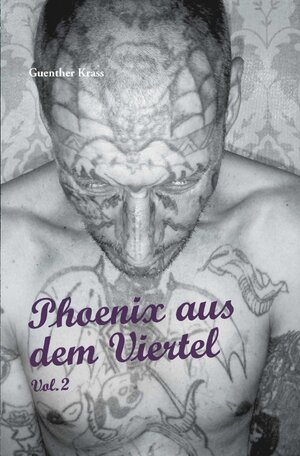 Buchcover Phoenix aus dem Viertel / Phoenix aus dem Viertel Vol. 2 | Guenther Krass | EAN 9783752975253 | ISBN 3-7529-7525-3 | ISBN 978-3-7529-7525-3