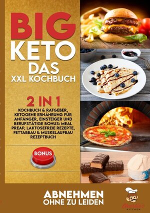 Buchcover BIG KETO – Das XXL Kochbuch | Charlie's Kitchen | EAN 9783752977257 | ISBN 3-7529-7725-6 | ISBN 978-3-7529-7725-7