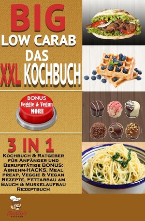 Buchcover 1 / Big Low Carb – das XXL Kochbuch | Charlie's Kitchen | EAN 9783752977844 | ISBN 3-7529-7784-1 | ISBN 978-3-7529-7784-4