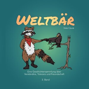 Buchcover Weltbär / Weltbär 3 | Ines Czuia | EAN 9783752979800 | ISBN 3-7529-7980-1 | ISBN 978-3-7529-7980-0