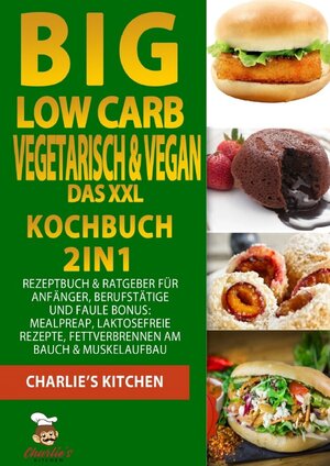 Buchcover BIG Low Carb vegetarisch &amp; vegan - Das XXL Kochbuch | Charlie's Kitchen | EAN 9783752980073 | ISBN 3-7529-8007-9 | ISBN 978-3-7529-8007-3