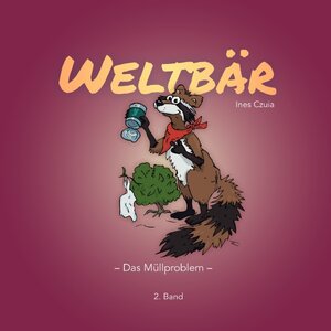 Buchcover Weltbär / Weltbär 2 | Ines Czuia | EAN 9783752983371 | ISBN 3-7529-8337-X | ISBN 978-3-7529-8337-1