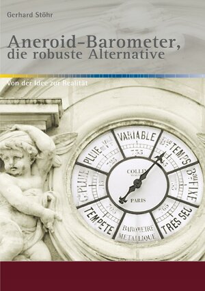 Buchcover Alte Metereologische Instrumente und deren Entwicklungen / Aneroid-Barometer, die robuste Alternative | Gerhard Stöhr | EAN 9783752988802 | ISBN 3-7529-8880-0 | ISBN 978-3-7529-8880-2