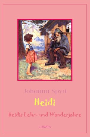 Buchcover Heidis Lehr- und Wanderjahre | Johanna Spyri | EAN 9783752992762 | ISBN 3-7529-9276-X | ISBN 978-3-7529-9276-2