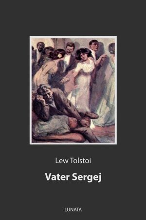 Buchcover Vater Sergej | Lew Tolstoi | EAN 9783752995626 | ISBN 3-7529-9562-9 | ISBN 978-3-7529-9562-6