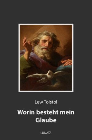 Buchcover Worin besteht mein Glaube | Lew Tolstoi | EAN 9783752995695 | ISBN 3-7529-9569-6 | ISBN 978-3-7529-9569-5