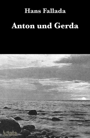 Buchcover Anton und Gerda | Hans Fallada | EAN 9783752998412 | ISBN 3-7529-9841-5 | ISBN 978-3-7529-9841-2