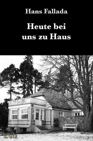 Buchcover Heute bei uns zu Haus | Hans Fallada | EAN 9783752999440 | ISBN 3-7529-9944-6 | ISBN 978-3-7529-9944-0